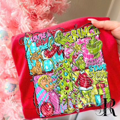 You’re a Mean One | Stink Stank Stunk Sweatshirt